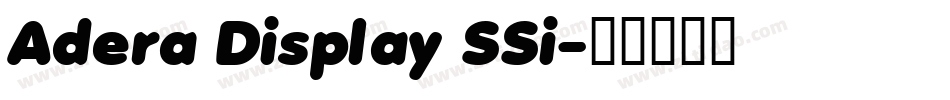 Adera Display SSi字体转换